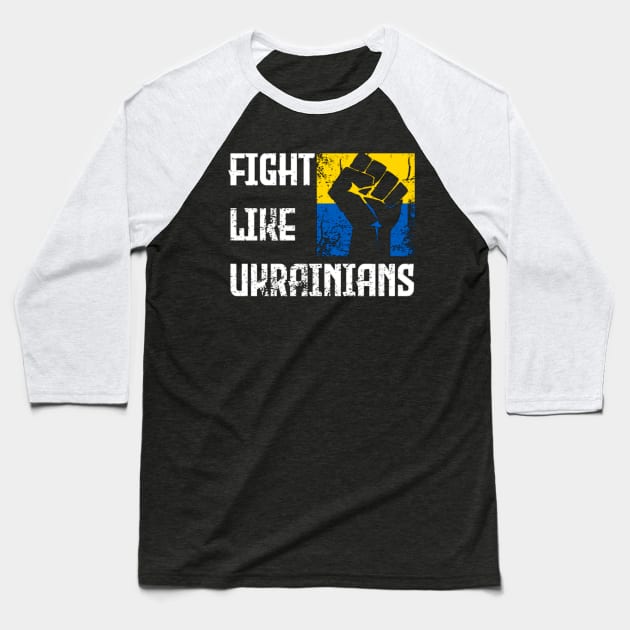 Fight Like Ukrainians Distressed Design Retro Ukraine Flag Baseball T-Shirt by Jozka